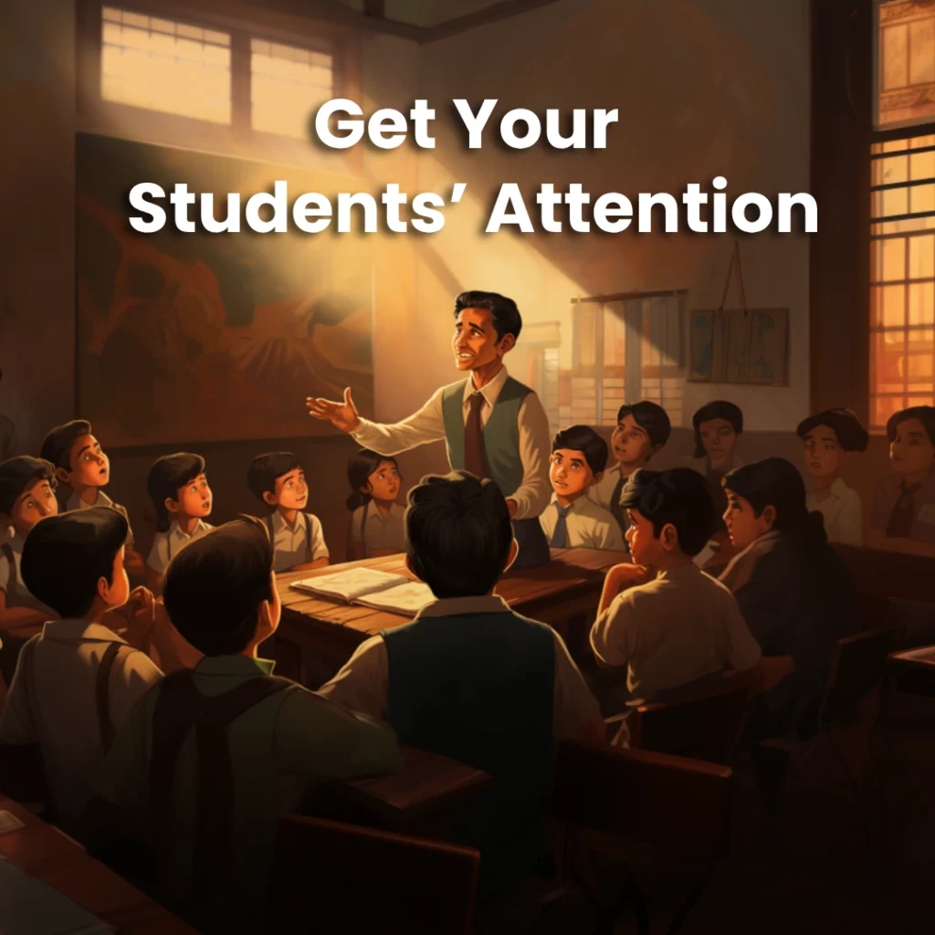 Get Your Students’ Attention