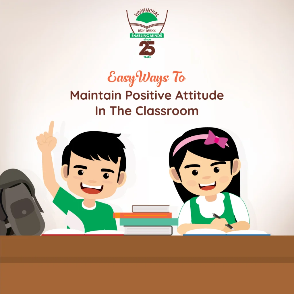 Easy Ways To Maintain Positive Attitude In The Classroom