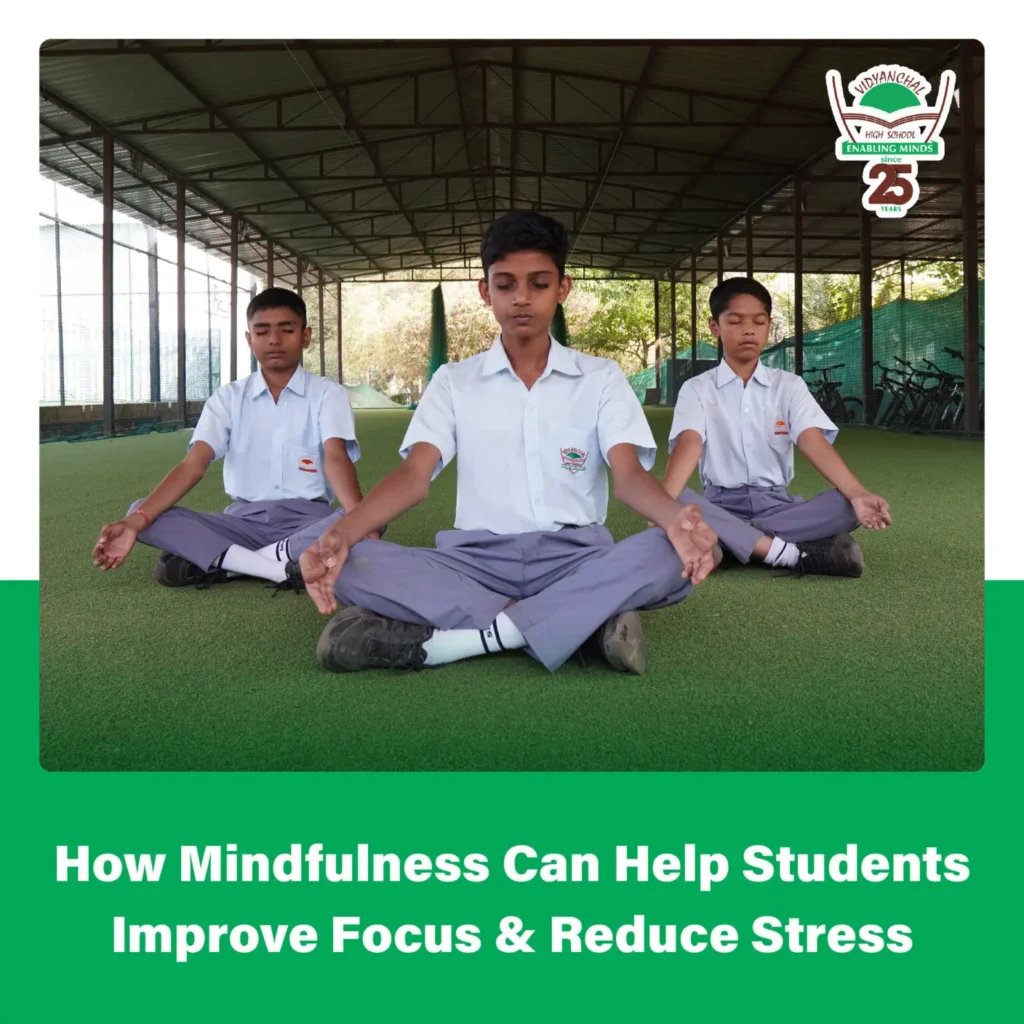 How Mindfulness Can Help Students Improve Focus & Reduce Stress
