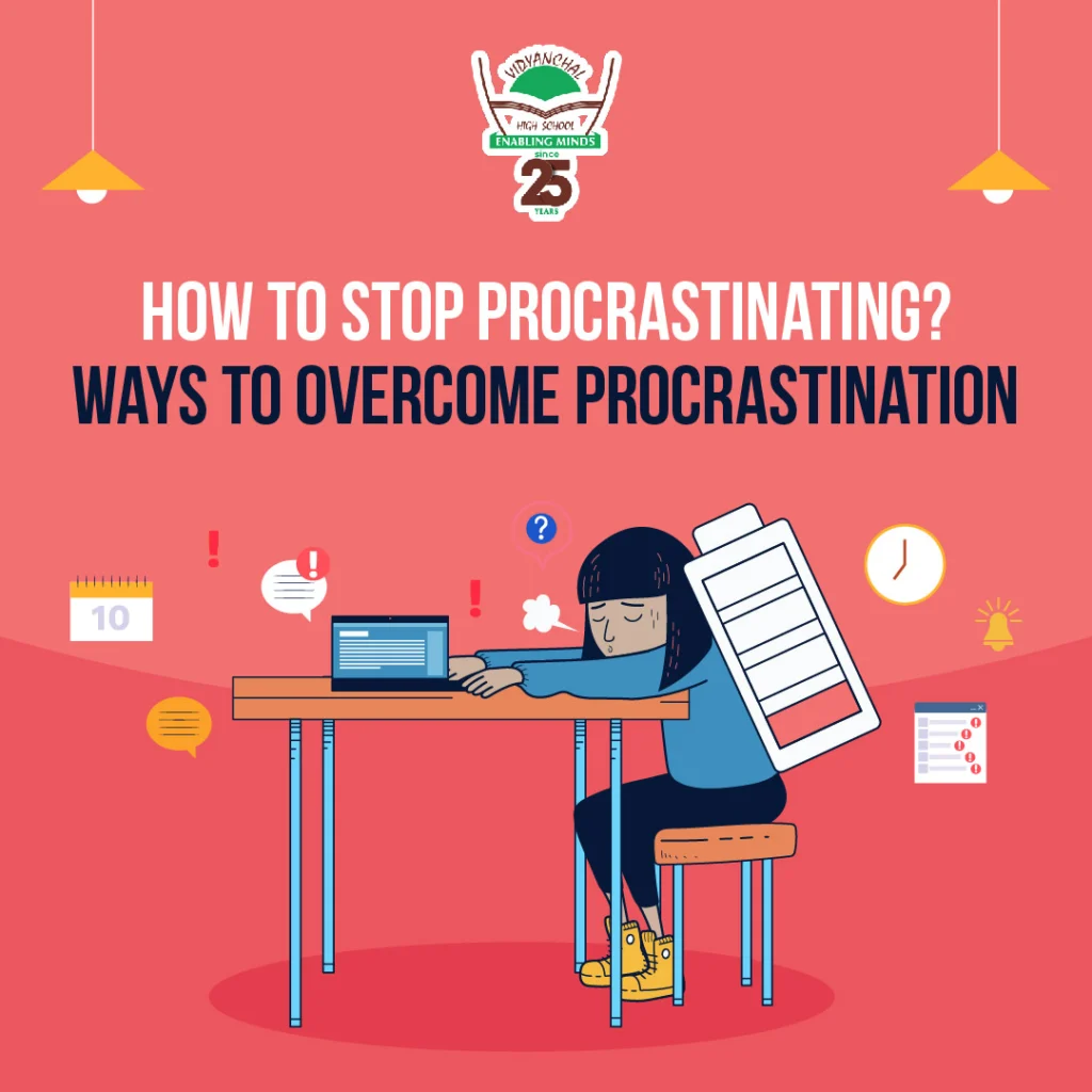 How To Stop Procrastinating? Ways To Overcome Procrastination