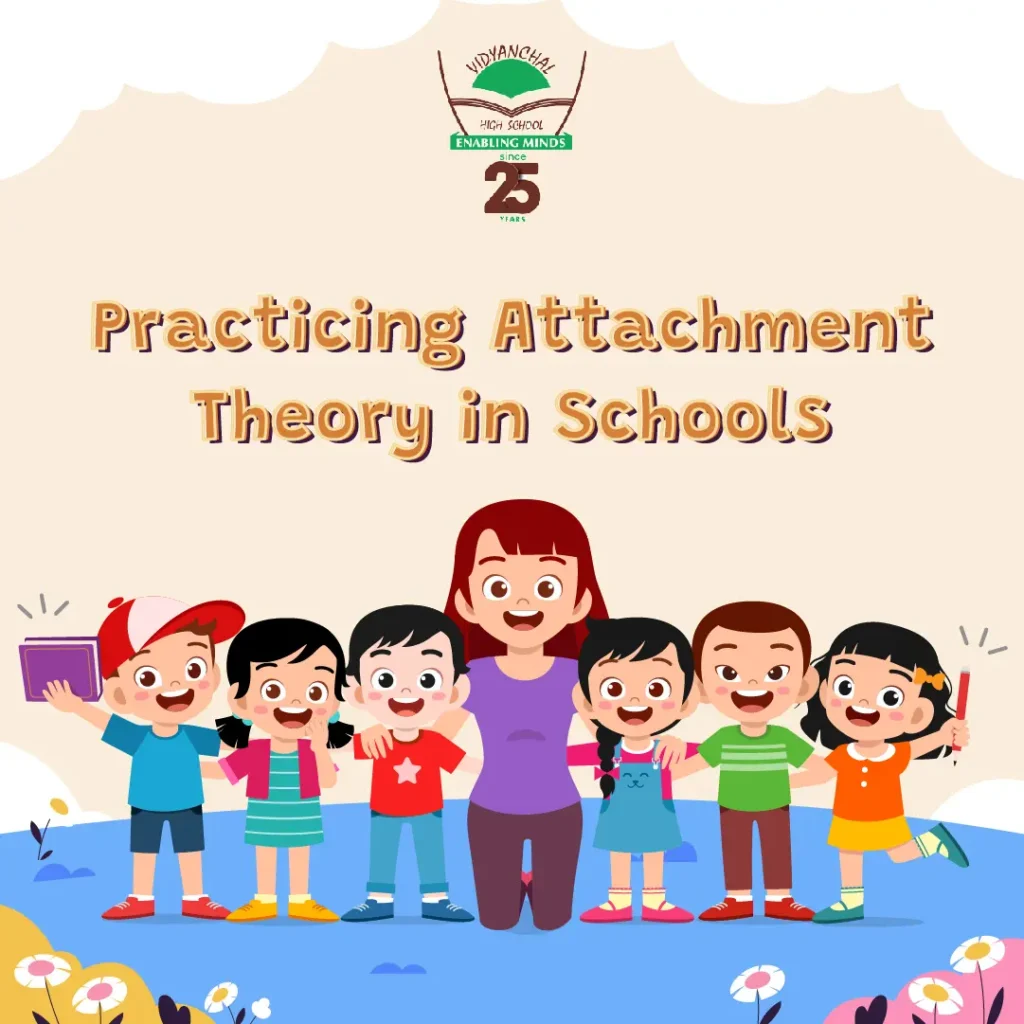 Practicing Attachment Theory in Schools