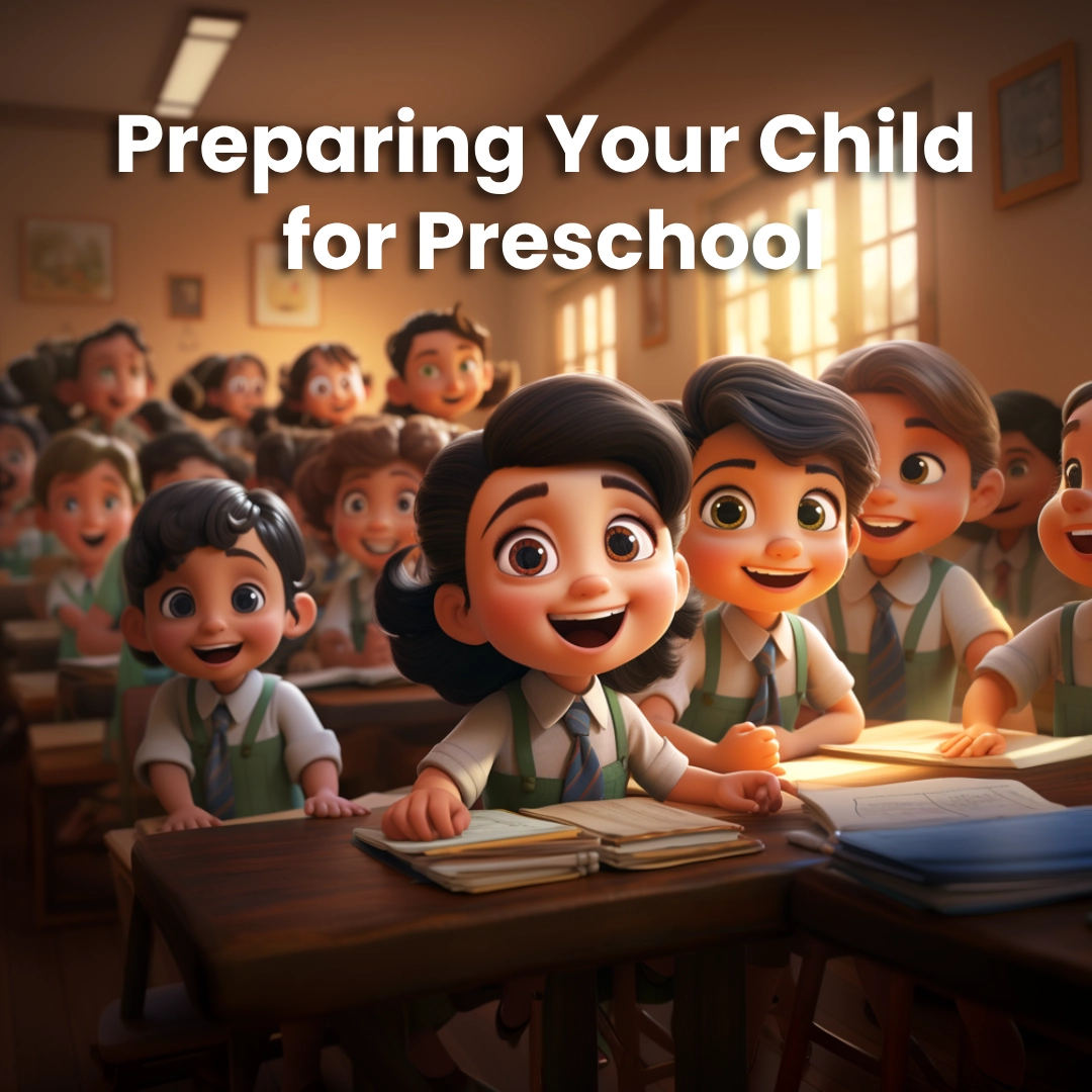 Preparing Your Child for Preschool: Essential Tips for a Smooth Transition